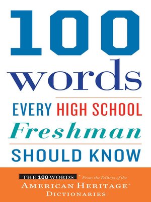 cover image of 100 Words Every High School Freshman Should Know